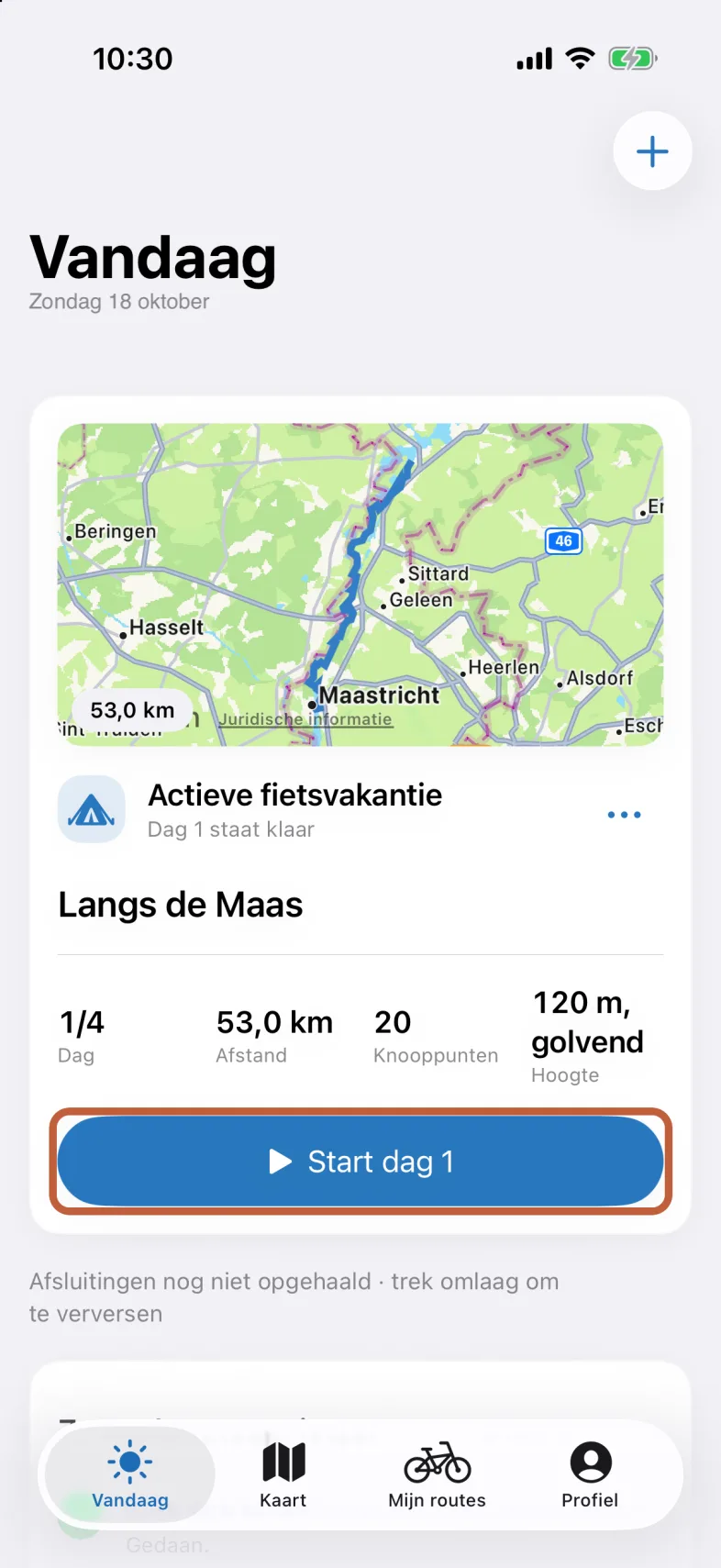 Het tabblad Vandaag met een kaartje van de dag en de kaart Actieve fietsvakantie: Dag 1 staat klaar. Daaronder Langs de Maas, dag 1 van 4, 53,0 km, 20 knooppunten, de hoogte en de knop Start dag 1.